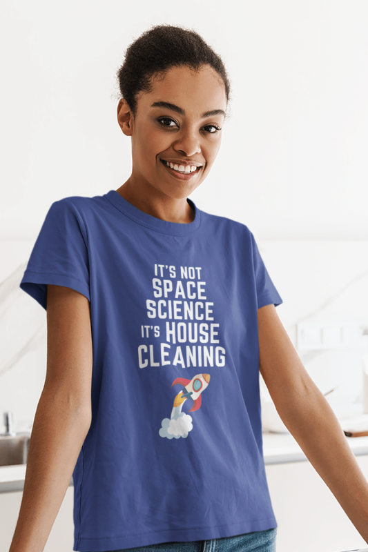Space Science Savvy Cleaner Funny Cleaning Shirts Women's Standard Tee