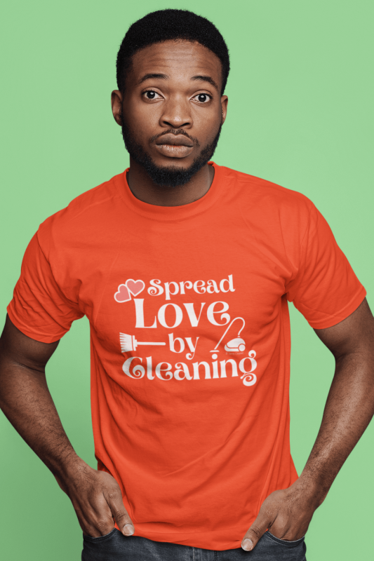 Spread Love By Cleaning Savvy Cleaner Funny Cleaning Shirts Comfort T-Shirt