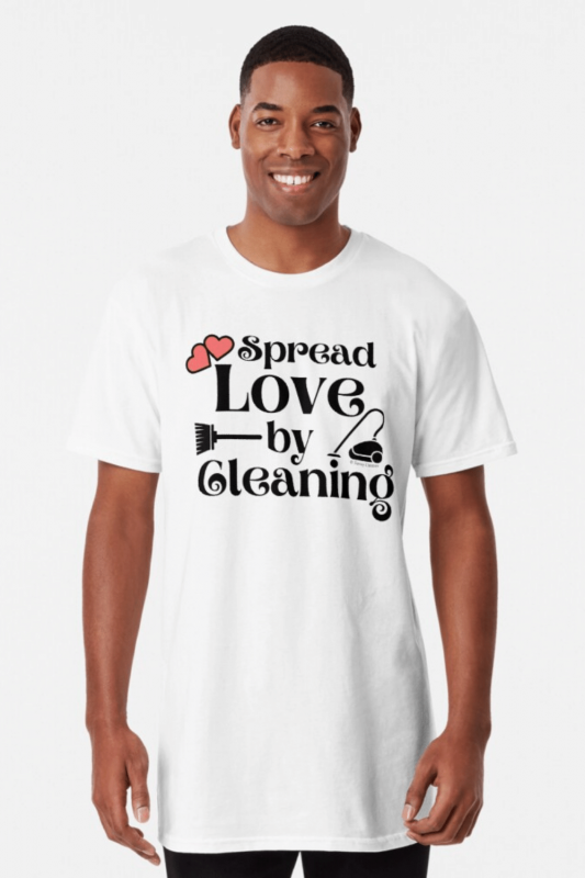 Spread Love By Cleaning Savvy Cleaner Funny Cleaning Shirts Long T-Shirt