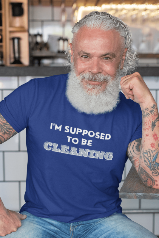Supposed to Be Cleaning Savvy Cleaner Funny Cleaning Shirts Men's Standard Tee