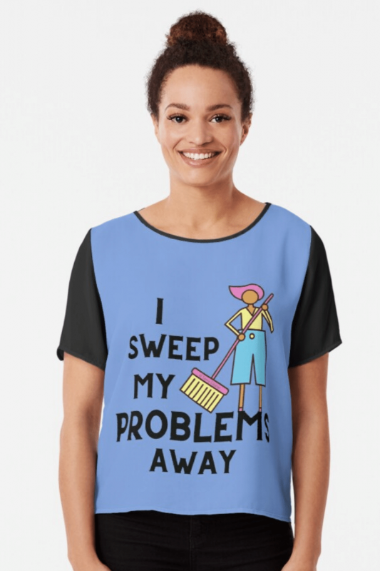 Sweep My Problems Away Savvy Cleaner Funny Cleaning Shirts Chiffon TopSweep My Problems Away Savvy Cleaner Funny Cleaning Shirts Chiffon Top