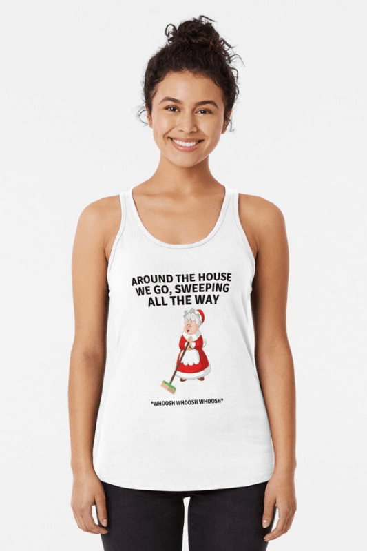 Sweeping All the Way, Savvy Cleaner Funny Cleaning Shirts, Racerback Tank Top