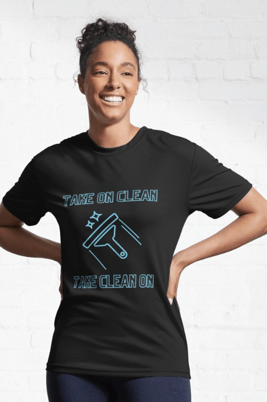 Take On Clean Savvy Cleaner Funny Cleaning Shirts Women's Premium Active T-Shirt