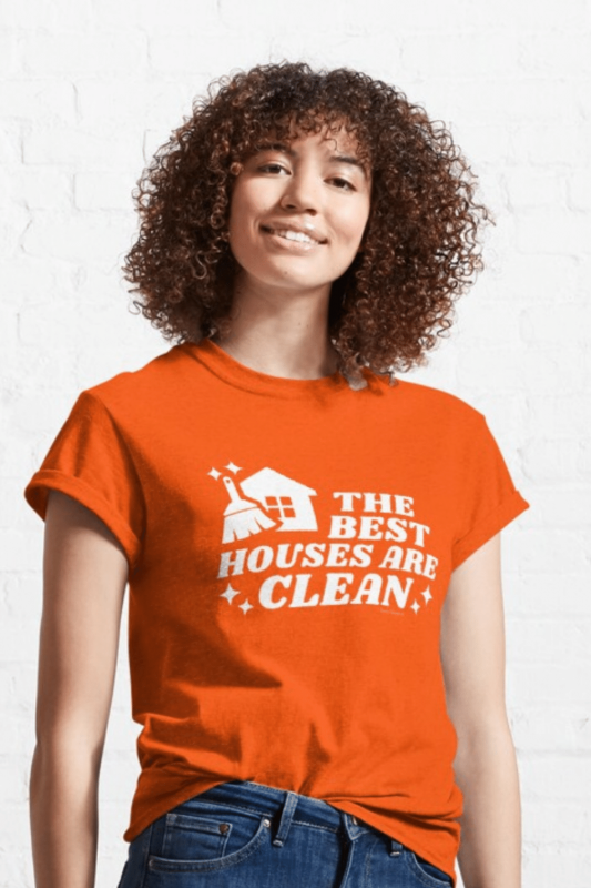 The Best Houses Savvy Cleaner Funny Cleaning Shirts Classic Tee