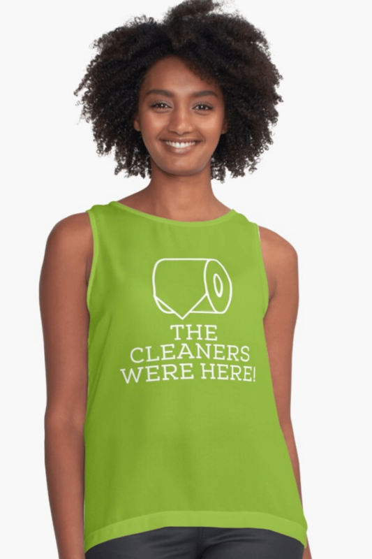 The Cleaners Were Here Savvy Cleaner Funny Cleaning Shirts Sleeveless Top
