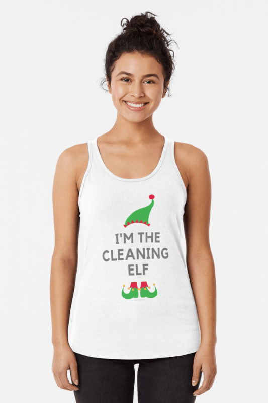 The Cleaning Elf, Savvy Cleaner Funny Cleaning Shirts, Racer Tank Top