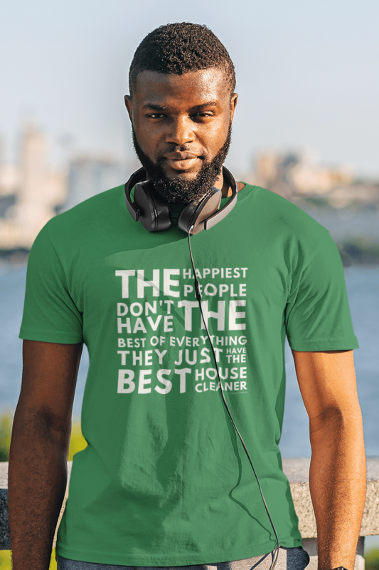 The Happiest People Savvy Cleaner Funny Cleaning Shirts Men's Standard T-Shirt