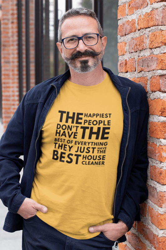 The Happiest People Savvy Cleaner Funny Cleaning Shirts Premium Tee