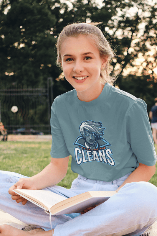 The One Who Cleans, Savvy Cleaner Funny Cleaning Shirts, Eco Unisex T-Shirt