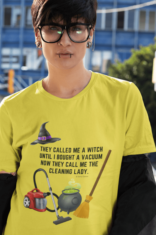 They Called Me a Witch, Savvy Cleaner Funny Cleaning Shirts, comfort Tee