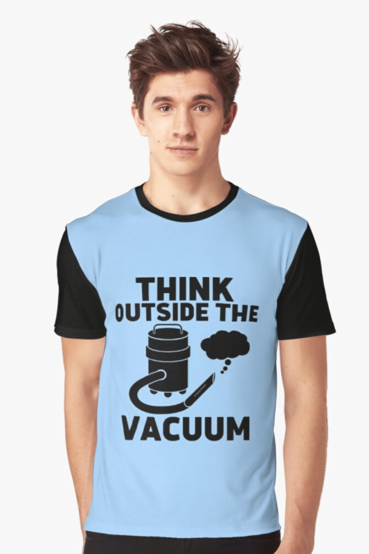 Think Outside the Vacuum Savvy Cleaner Funny Cleaning Shirts Graphic Tee