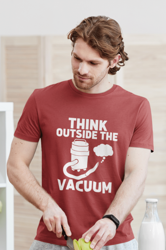 Think Outside the Vacuum Savvy Cleaner Funny Cleaning Shirts Men's Standard Tee