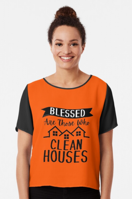 Those Who Clean Houses Savvy Cleaner Funny Cleaning Shirts Chiffon Top