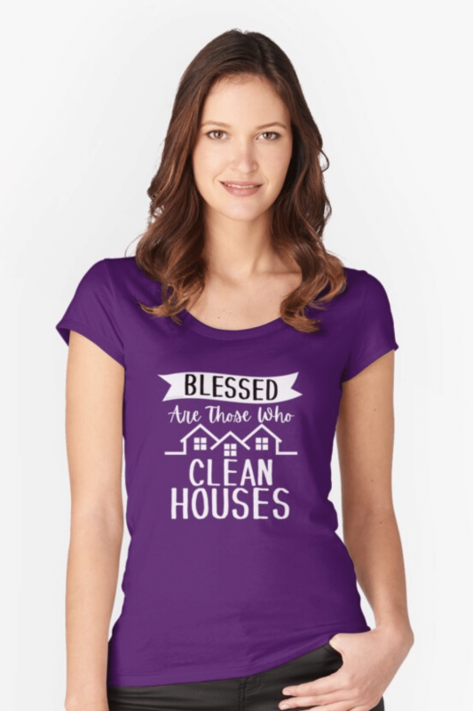 Those Who Clean Houses Savvy Cleaner Funny Cleaning Shirts Fitted Scoop Tee