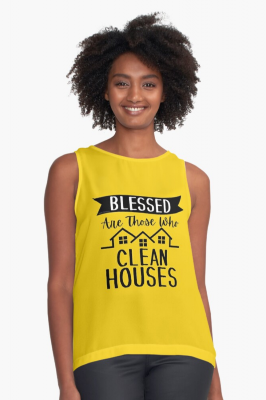 Those Who Clean Houses Savvy Cleaner Funny Cleaning Shirts Sleeveless Top