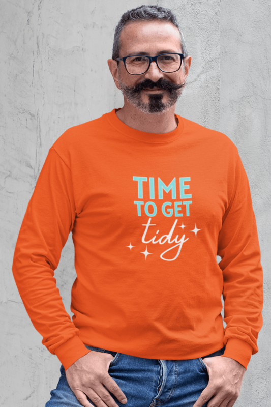 Time to Get Tidy Savvy Cleaner Funny Cleaning Shirts Classic Long Sleeve Tee