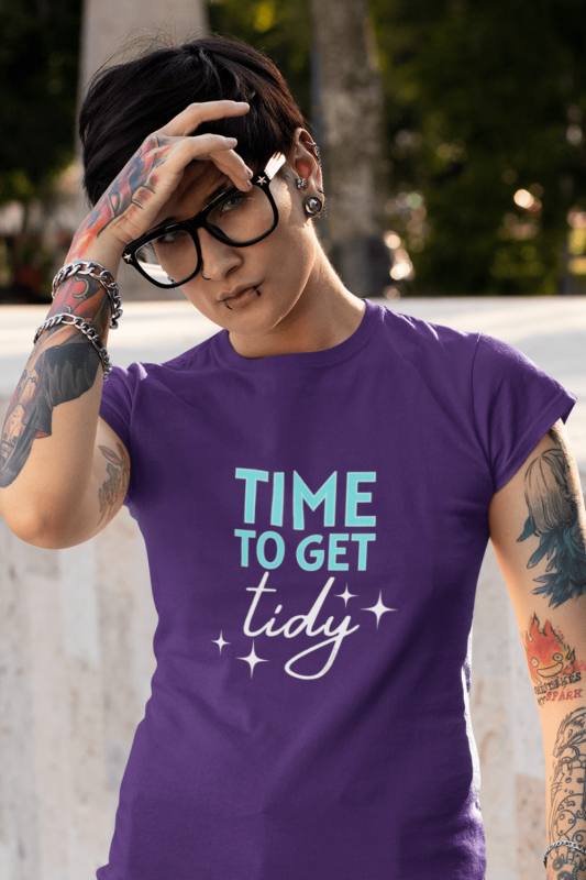 Time to Get Tidy Savvy Cleaner Funny Cleaning Shirts Women's Standard Tee