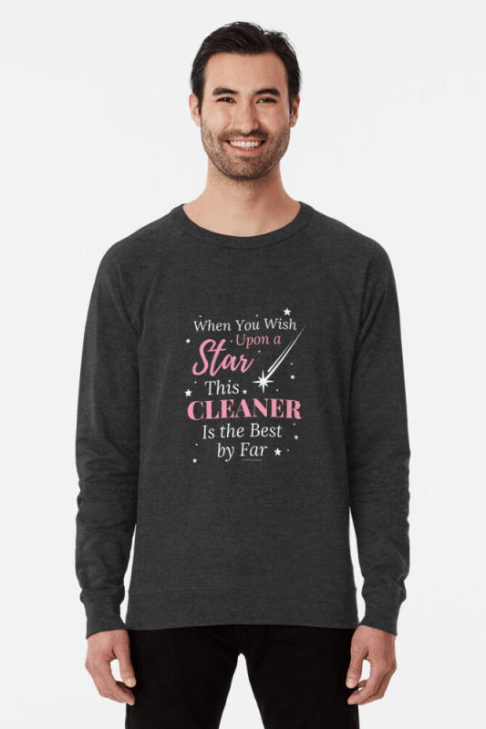 Upon A Star, Savvy Cleaner Funny Cleaning Shirts, Lightweight sweater