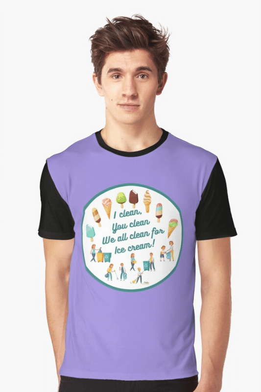 We All Clean for Ice Cream Savvy Cleaner Funny Cleaning Shirts Graphic Tee