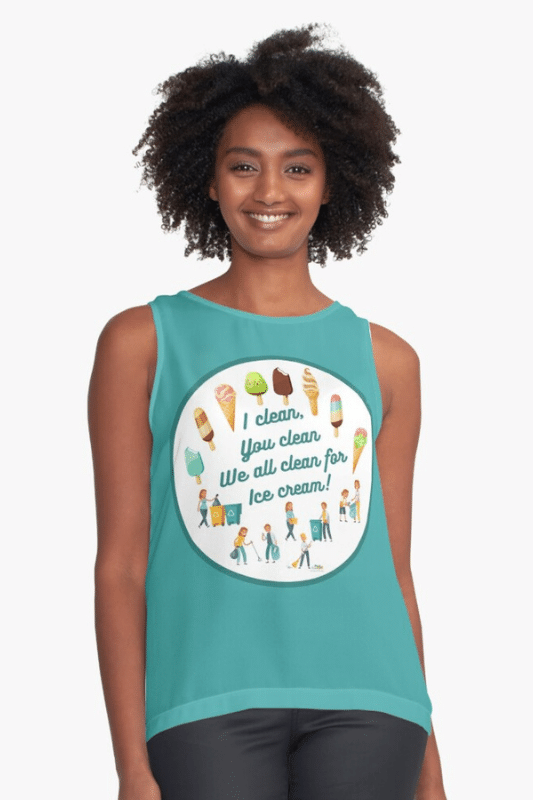 We All Clean for Ice Cream Savvy Cleaner Funny Cleaning Shirts Sleeveless Top
