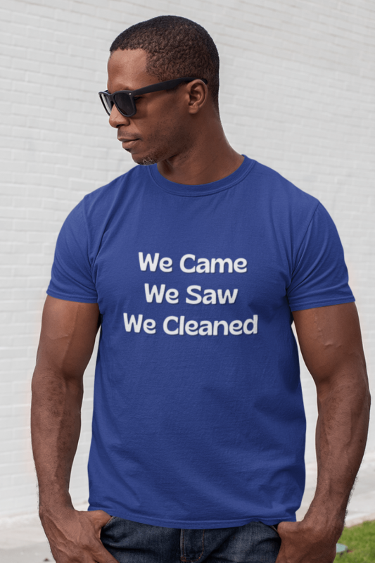 We Came We Saw We Cleaned Savvy Cleaner Funny Cleaning Shirts Men's Standard Tee