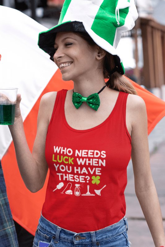 Who Needs Luck Savvy Cleaner Funny Cleaning Shirts Classic Tank Top