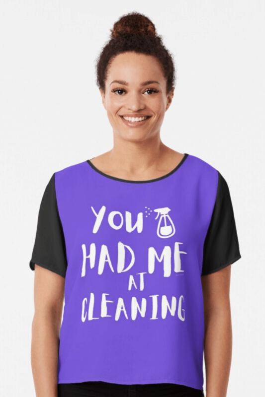 You Had Me at Cleaning Savvy Cleaner Funny Cleaning Shirts Chiffon Top